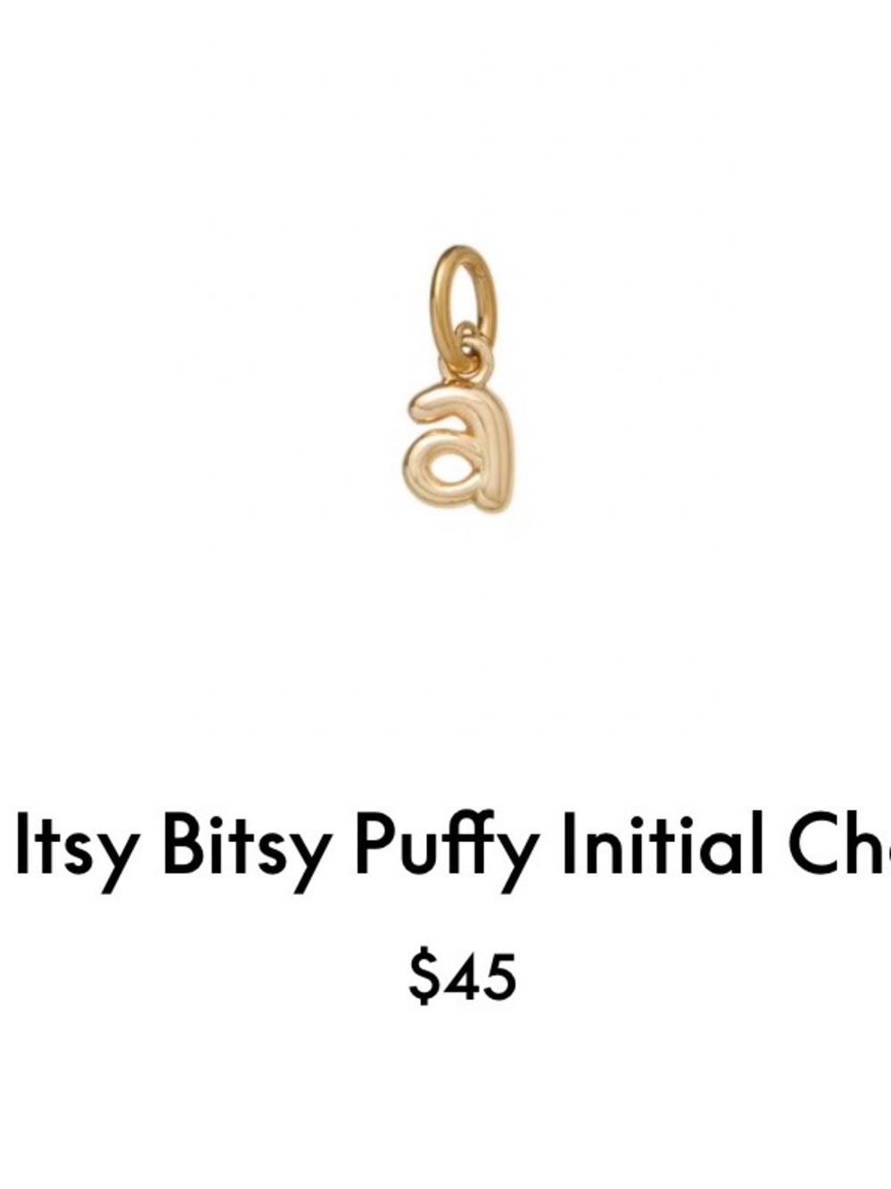 Roxanne Assoulin The Itsy Bitsy Puffy Initial Charm”a” firm price
